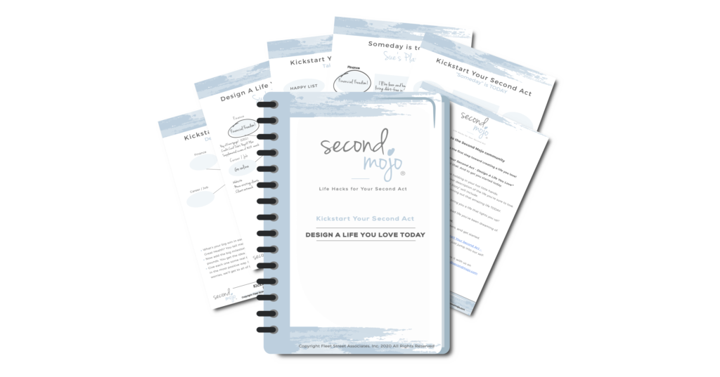 Image of FREE workbook - "Kickstart Your Second Act - Design A Life You Love TODAY. Start over at any age. 